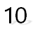 10